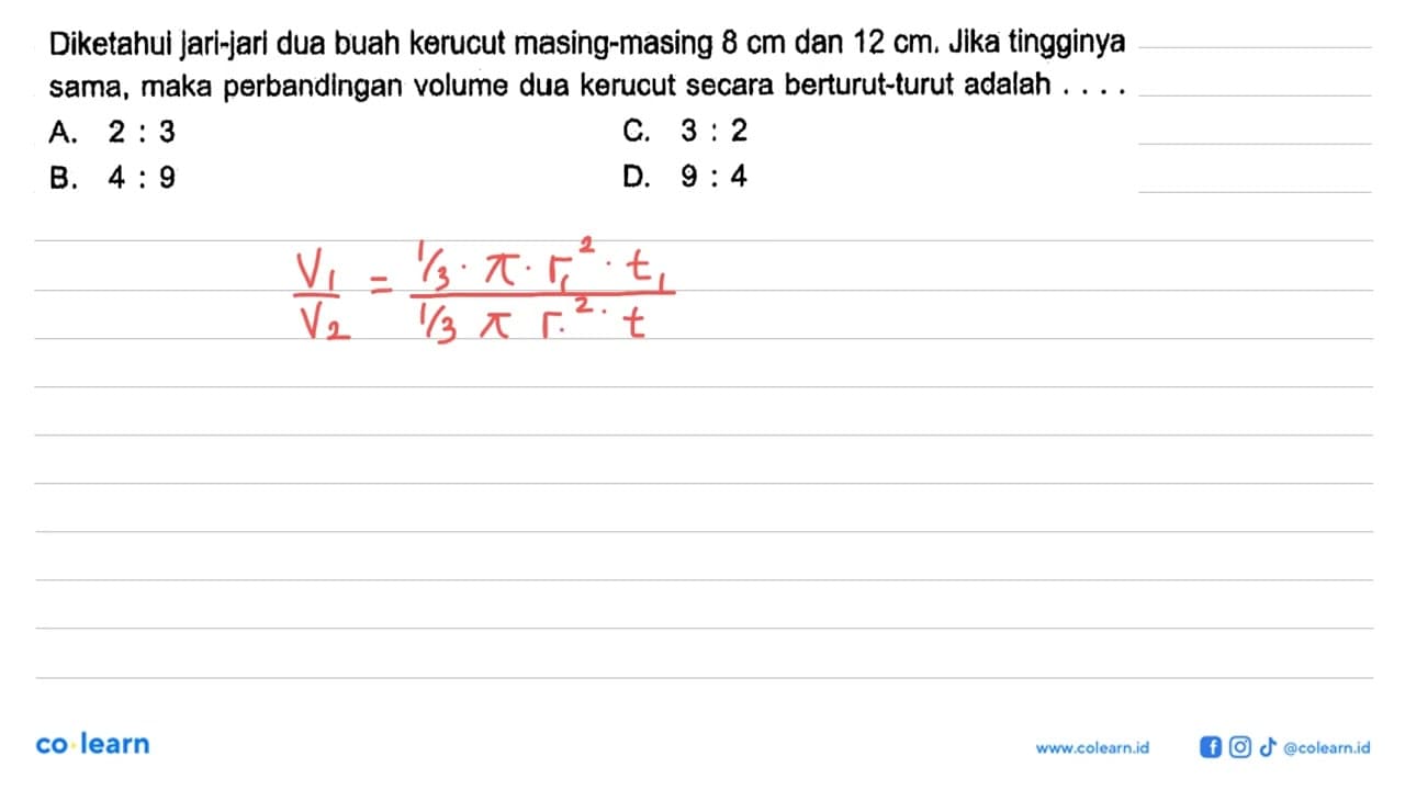 Diketahui jari-jari dua buah kerucut masing-masing 8 cm dan