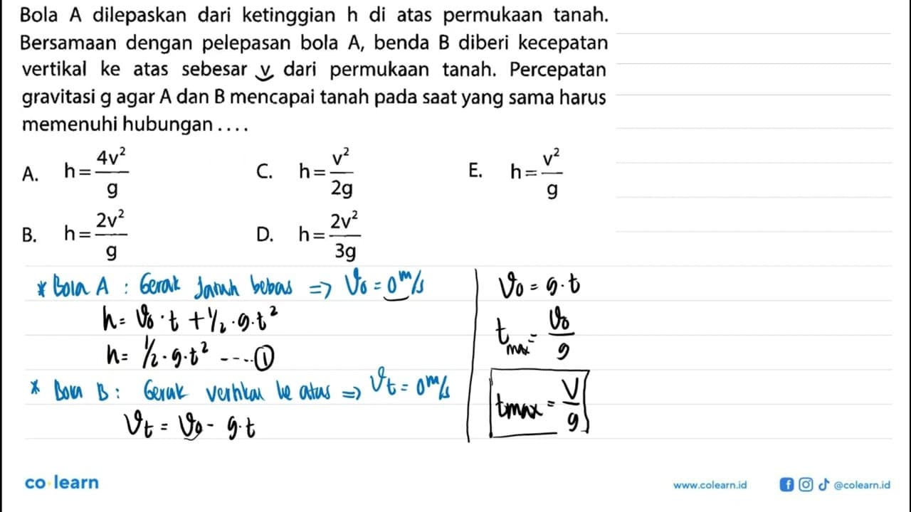 Bola A dilepaskan dari ketinggian h di atas permukaan