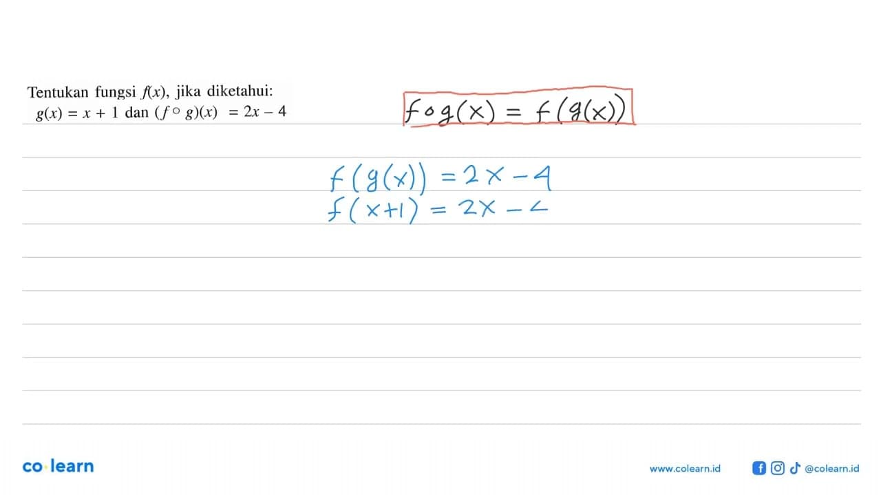 Tentukan fungsi f(x) , jika diketahui: g(x)=x+1 dan (f o