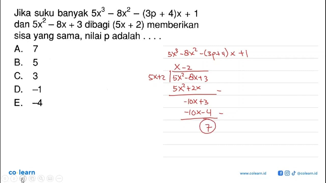 Jika suku banyak 5x^3-8x^2-(3p+4)x+1 dan 5x^2-8x+3 dibagi