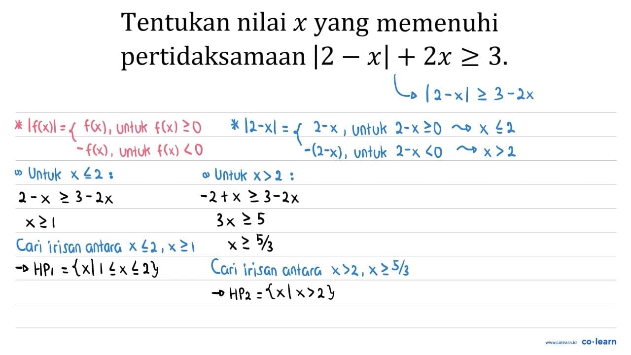 Tentukan nilai x yang memenuhi pertidaksamaan |2-x|+2 x >=