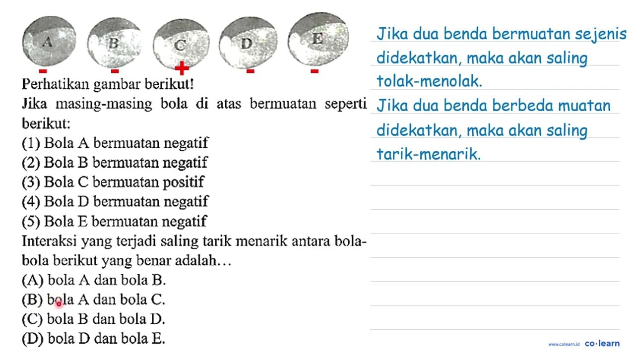 Perhatikan gambar berikut! Jika masing-masing bola di atas