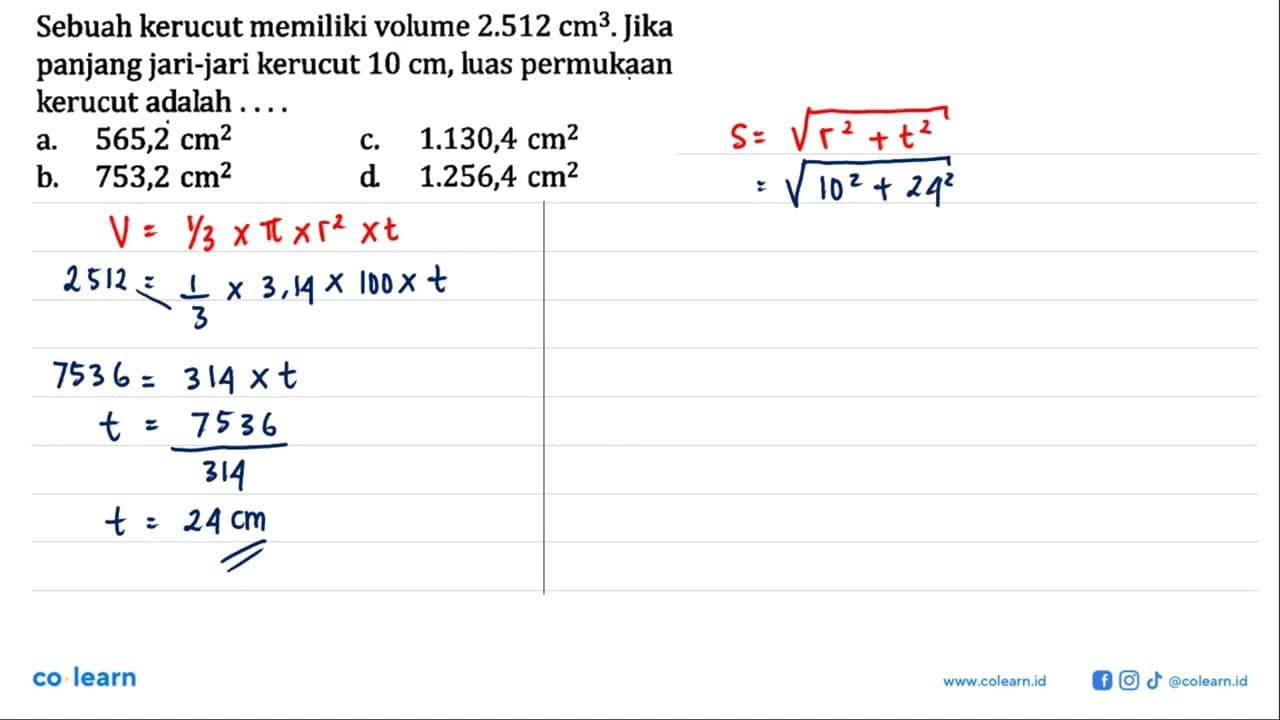 Sebuah kerucut memiliki volume 2.512 cm^3. Jika panjang