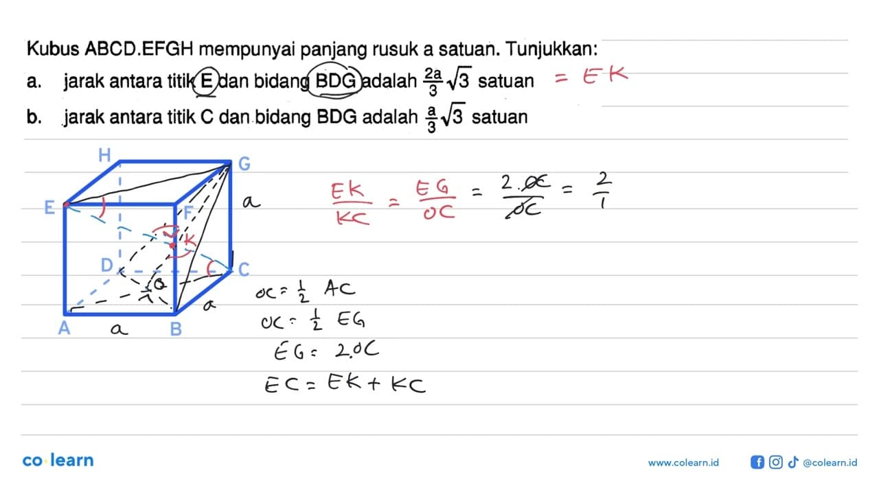 Kubus ABCD.EFGH mempunyai panjang rusuk a satuan.