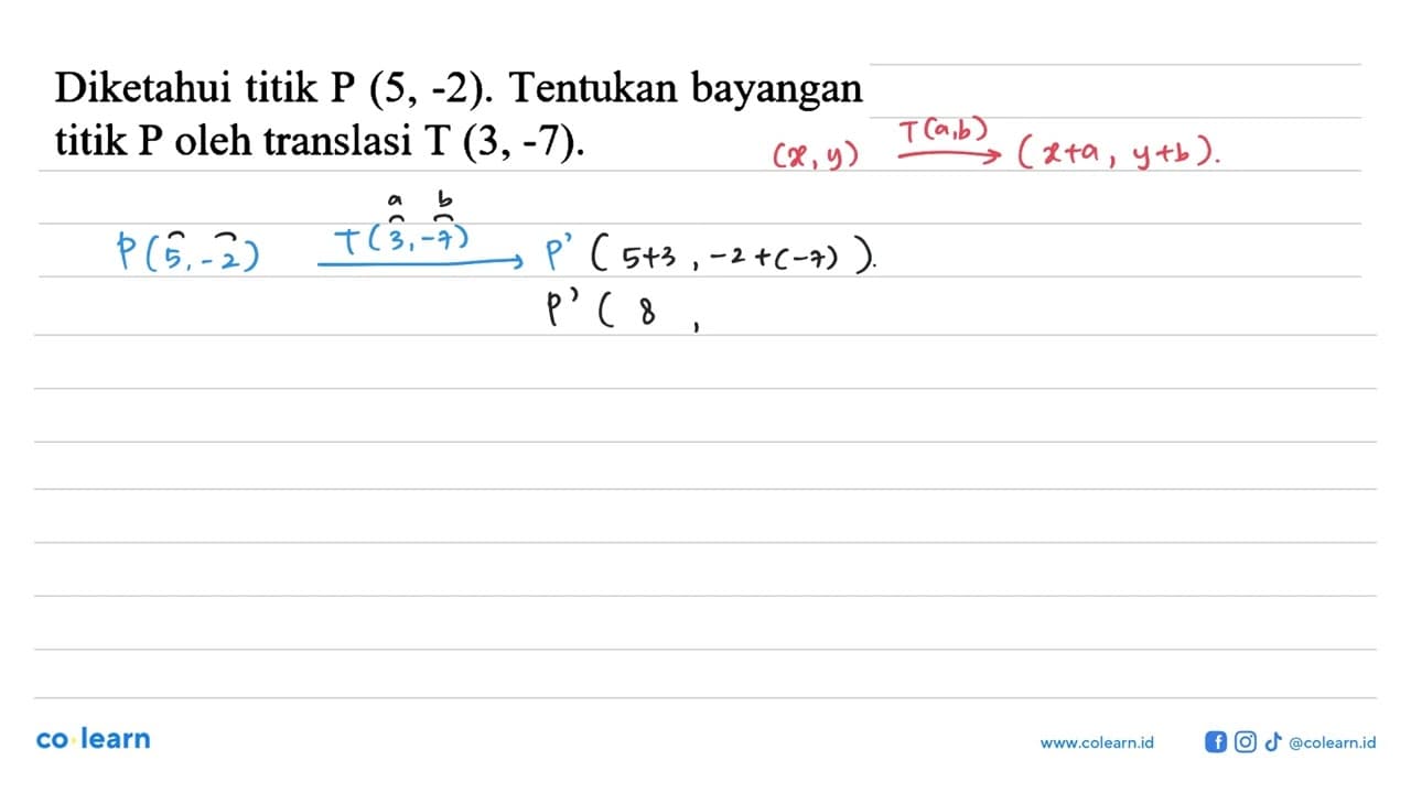 Diketahui titik P (5,-2). Tentukan bayangan titik kg oleh