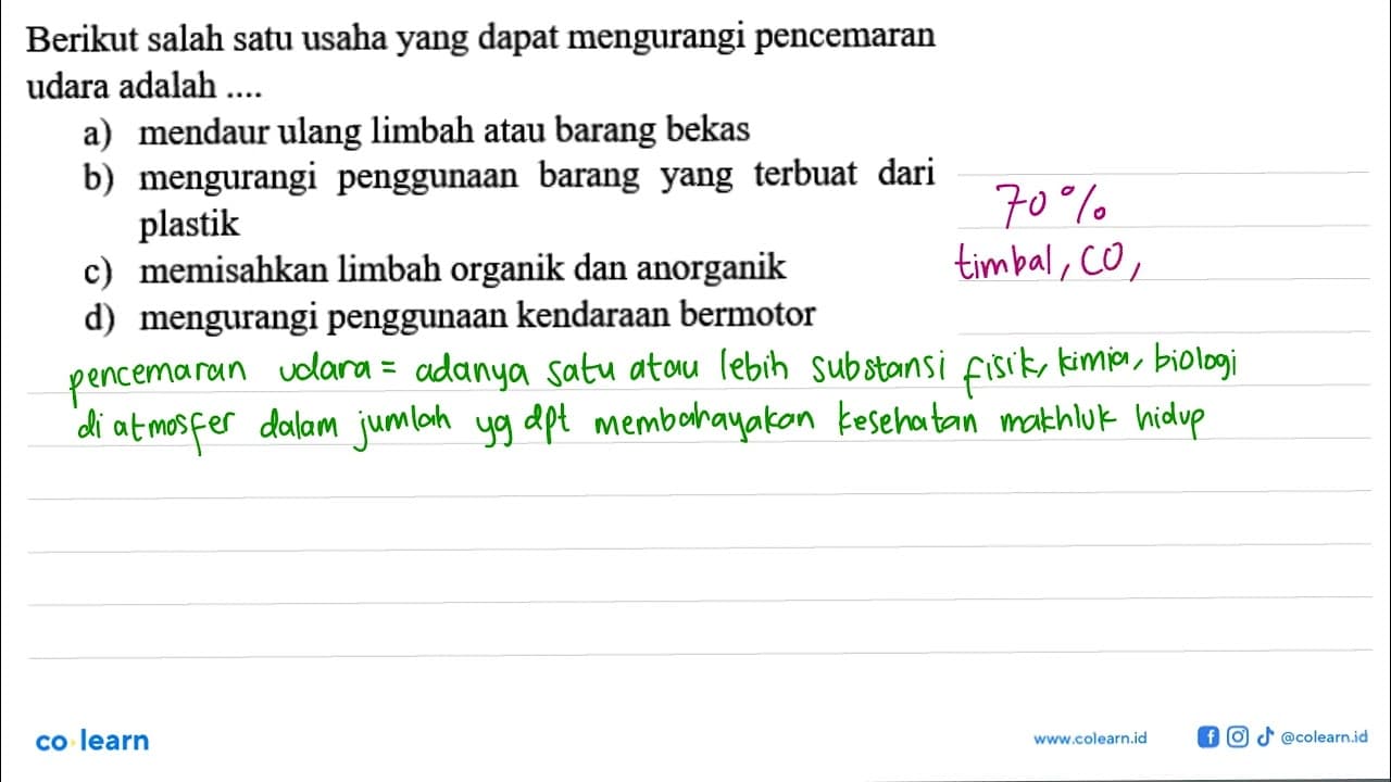 Berikut salah satu usaha yang dapat mengurangi pencemaran