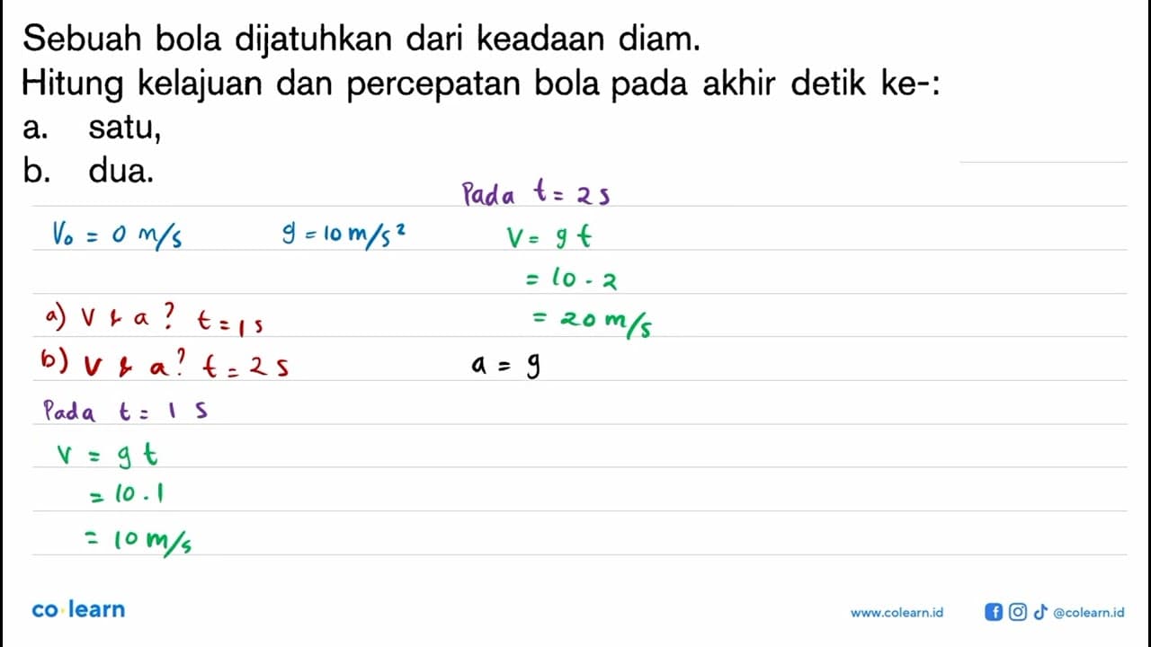 Sebuah bola dijatuhkan dari keadaan diam. Hitung kelajuan