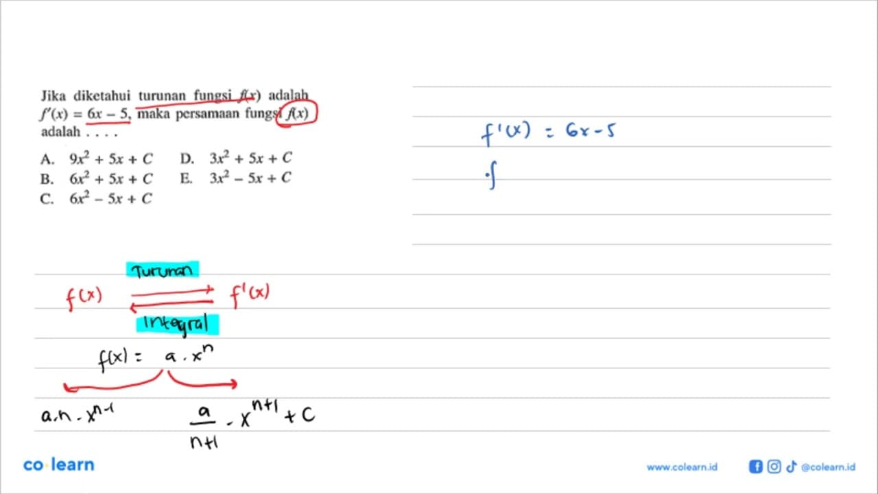 Jika diketahui turunan fungsi f(x) adalah f'(x)=6x-5, maka