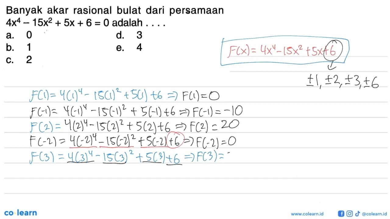 Banyak akar rasional bulat dari persamaan 4x^4-15x^2+5x+6=0