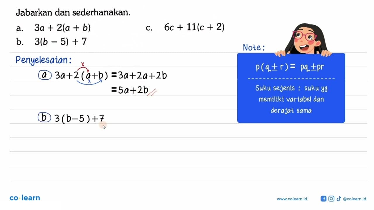 Jabarkan dan sederhanakan. a. 3a+2(a+b) c. 6c+11(c+2) b.